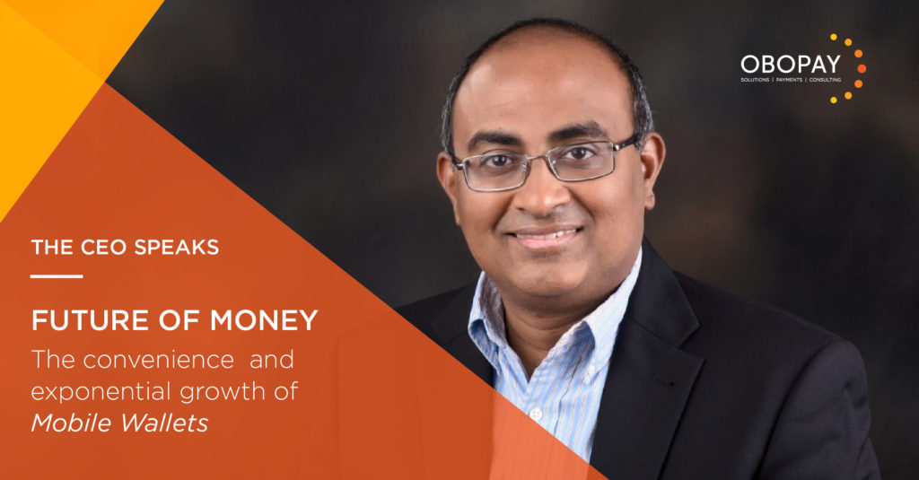 CEO Speak | Why mobile wallets are the future of money
