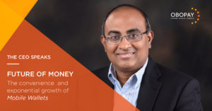CEO Speak | Why mobile wallets are the future of money